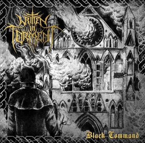 WRITTEN IN TORMENT / BLACK COMMAND