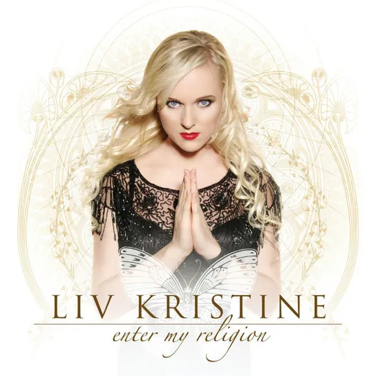 LIV KRISTINE / リヴ・クリスティン / ENTER MY RELIGION