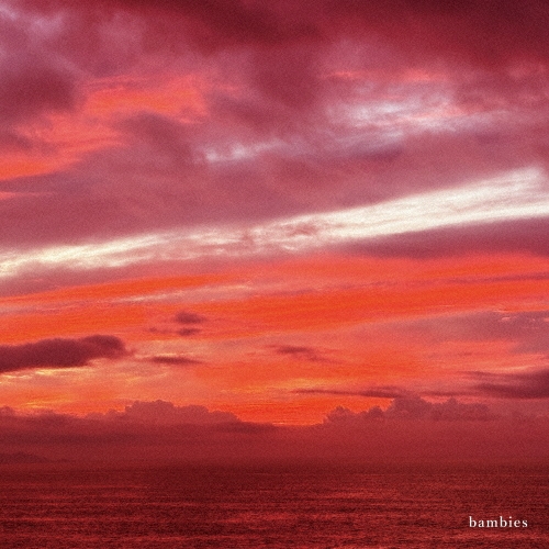bambies / 火の色