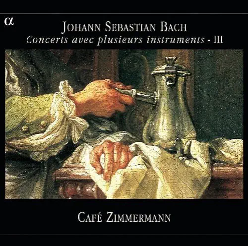 CAFE ZIMMERMANN / カフェ・ツィマーマン / BACH:CONCERTS AVEC PLUSIEURS INSTRUMENTQS VOL.3