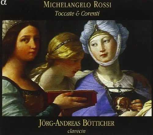JORG-ANDREAS BOTTICHER / イェルク=アンドレアス・ベッティヒャー / ROSSI:TOCCATE & CORRENTE