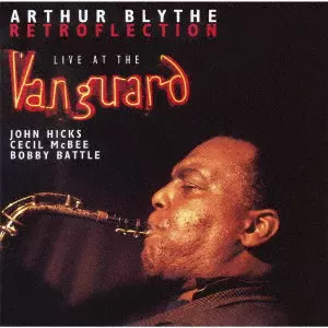 ARTHUR BLYTHE / アーサー・ブライス / RETROFLECTION / レトロフレクション
