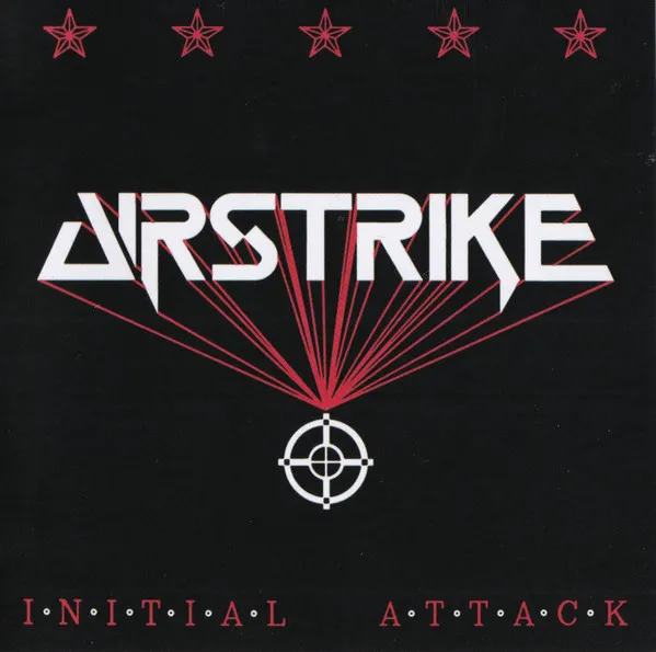 Airstrike / INITIAL ATTACK