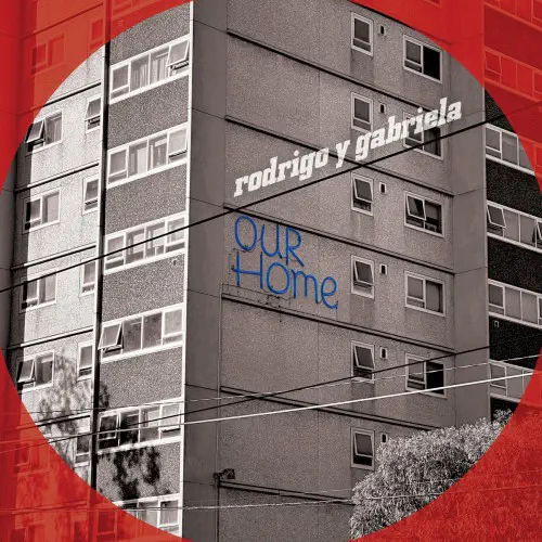 RODRIGO Y GABRIELA / ロドリーゴ・イ・ガブリエーラ / OURHOME (LP)