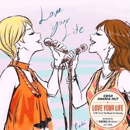 COSA NOSTRA M/R / Love Your Life / I'm In The Mood For Dancing（7インチ）