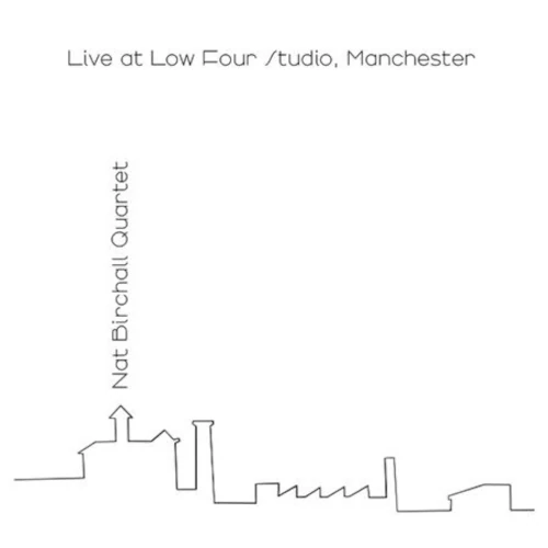 NAT BIRCHALL / ナット・バーチャル / LIVE AT LOW FOUR STUDIO. MANCHESTER