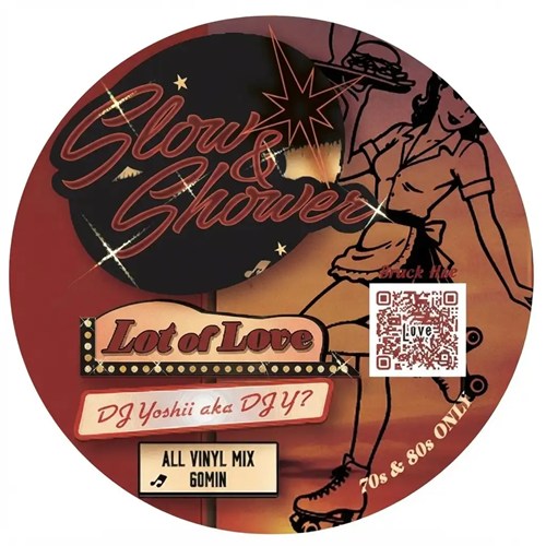 DJ Yoshii a.k.a DJ Y? / Slow & Shower -Lot of Love-（CD-R）
