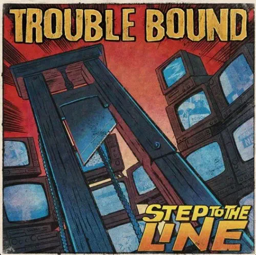 TROUBLE BOUND / STEP TO THE LINE (LP)