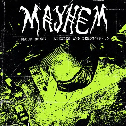MAYHEM (PUNK) / BLOOD MONEY - SINGLES AND DEMOS '79-'85 (LP)