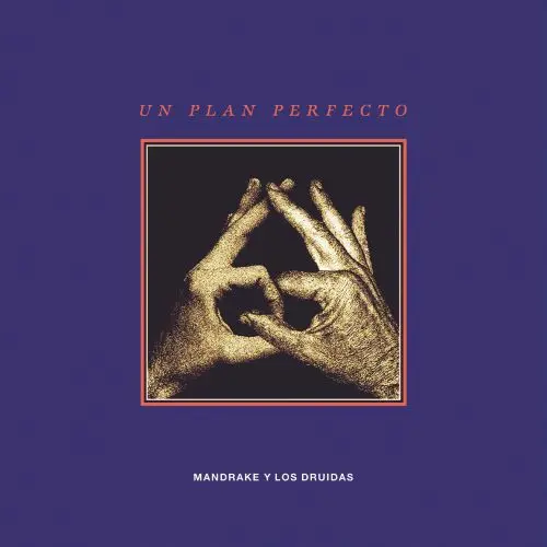 MANDRAKE Y LOS DRUIDAS / マンドレイク & ロス・ドルイダス / UN PLAN PERFECTO