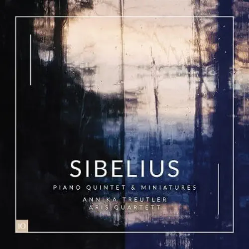 ANNIKA TREUTLER / アニカ・トロイトラー / SIBELIUS:PIANO QUINTET/MINIATURES