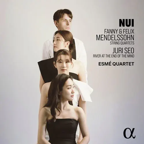 ESME QUARTET / エスメ弦楽四重奏団 / FANNY MENDELSSOHN/MENDELSSOHN:STRING QUARTET - NUI / NUI