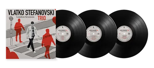 VLATKO STEFANOVSKI TRIO / LONDON SESSIONS: LIMITED TRIPLE VINYL
