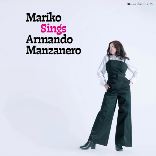 MARIKO YAMAMOTO / 山本真理子 / シングス･アルマンド･マンサネーロ / Mariko Sings Almando Manzanero