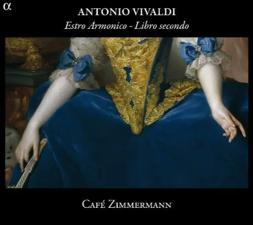 CAFE ZIMMERMANN / カフェ・ツィマーマン / VIVALDI:ESTRO ARMONICO LIBRO SECONDO