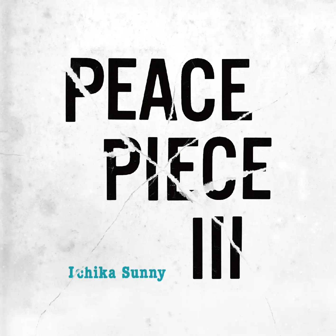 Ichika Sunny / PEACE PIECE Ⅲ