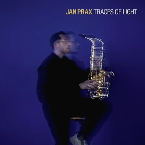 JAN PRAX / TRACES OF LIGHT