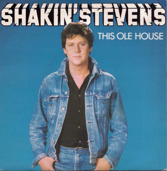 SHAKIN' STEVENS / THIS OLE HOUSE