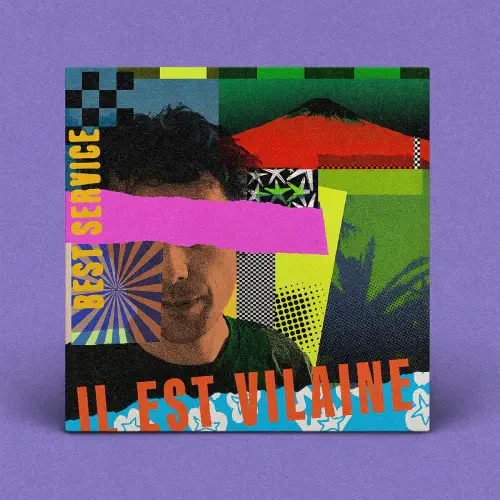 IL EST VILAINE / BEST SERVICE (LP)