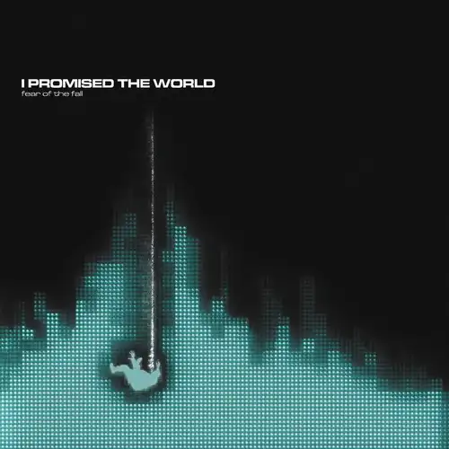 FEAR OF THE FALL（国内盤CD） / I PROMISED THE WORLD / 堕ちることへ