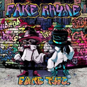FAKE TYPE. / FAKE RHYME