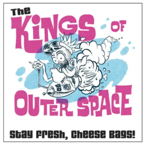 KINGS OF OUTER SPACE / STAY FRESH CHEESE BAGS (10")