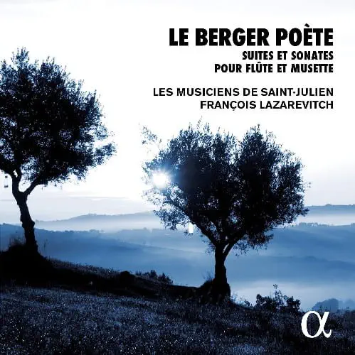 FRANCOIS LAZAREVITCH / フランソワ・ラザレヴィチ / LE BERGER POETE SUITES&SONATES POUR FLUTE&MUSETTE