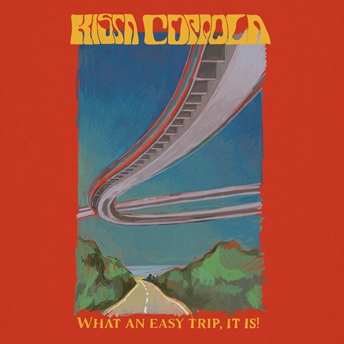 kissa coppola / キッサ・コッポラ / What an easy trip, it is!