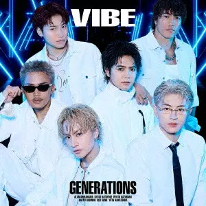 GENERATIONS from EXILE TRIBE / VIBE