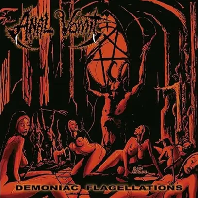ANAL VOMIT / DEMONIAC FLAGELLATIONS