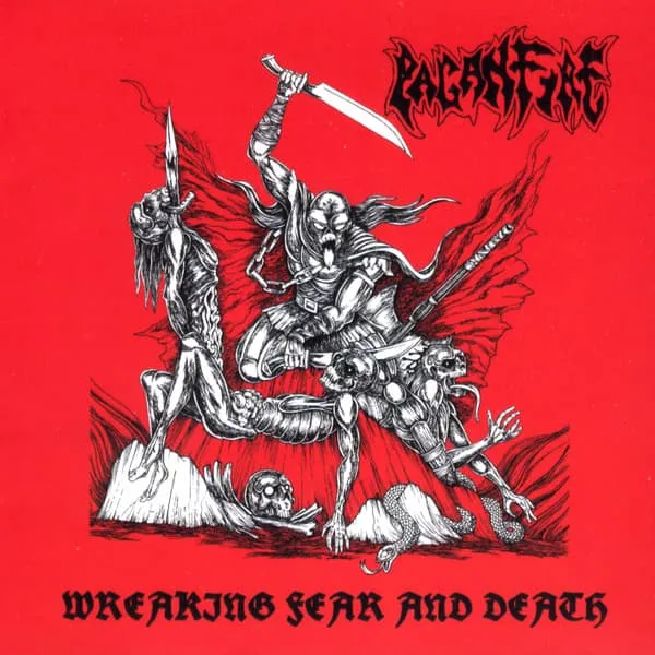 PAGANFIRE / WREAKING FEAR AND DEATH