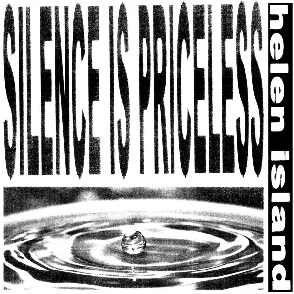 HELEN ISLAND / SILENCE IS PRICELESS