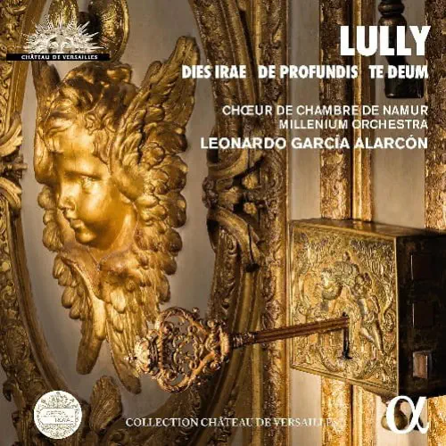 LEONARDO GARCIA ALARCON / レオナルド・ガルシア=アラルコン / LULLY:DIES IRAE