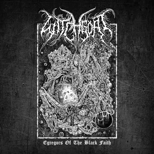 WITCHGOAT / EGREGORS OF THE BLACK FAITH