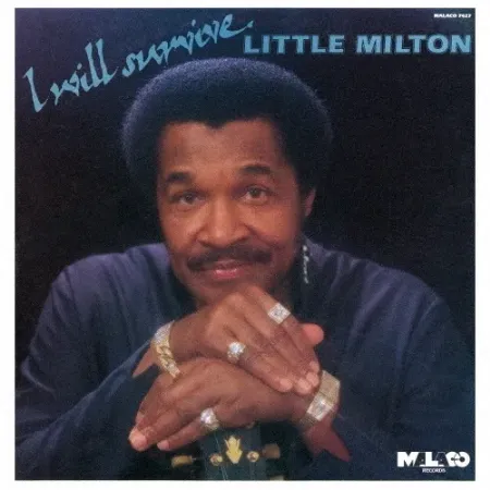 LITTLE MILTON / リトル・ミルトン / アイ･ウィル･サヴァイヴ / I WILL SURVIVE