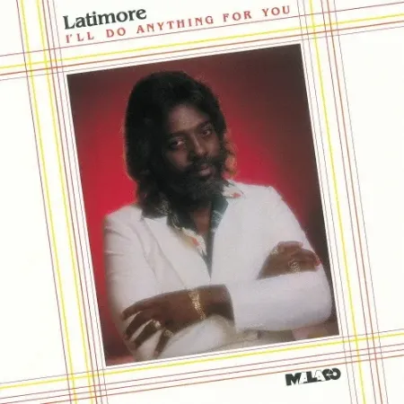 LATIMORE / ラティモア / アイル･ドゥ･エニシング･フォー･ユー / I'LL DO ANYTHING FOR YOU