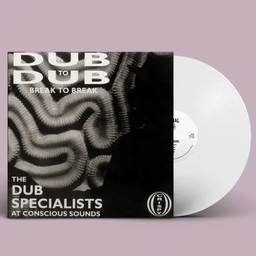 DUB SPECIALISTS / DUB TO DUB BREAK TO BREAK