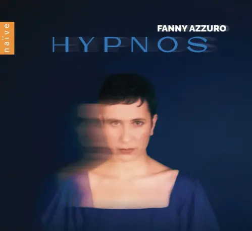 FANNY AZZURO / ファニー・アズーロ / HYPNOS - BRAHMS,CHOPIN,SCHUMANN etc.