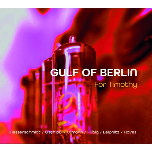 GULF OF BERLIN / FOR TIMOTHY