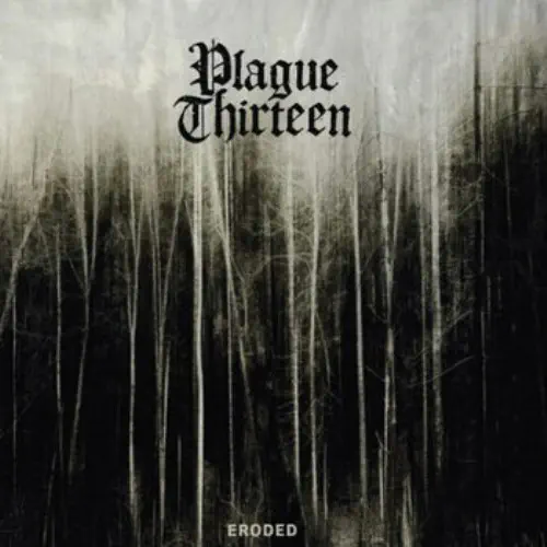 PLAGUE THIRTEEN / ERODED (LP) / ERODED (LP) 
