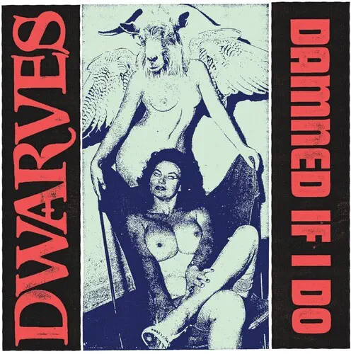 DWARVES / ドワーヴス / DAMNED IF I DO B/W THE COUGARS (7")