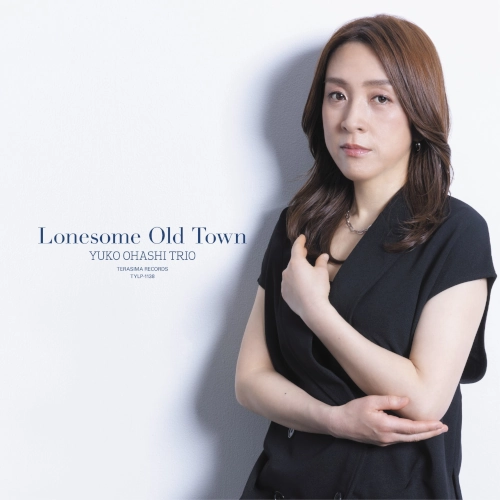YUKO OHASHI  / 大橋祐子 / Lonesome Old Town（LP） / Lonesome Old Town (LP)