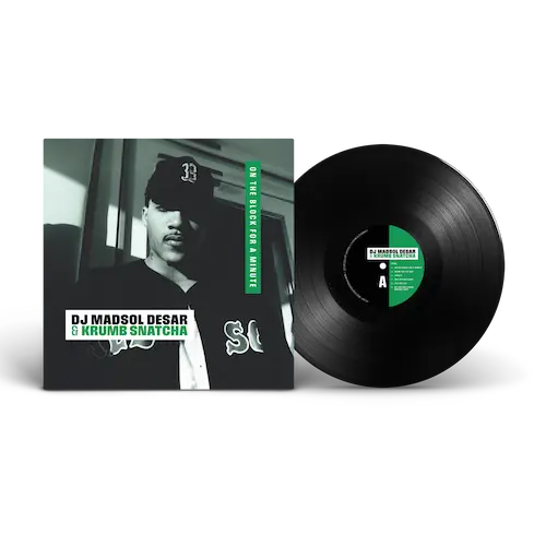 DJ MADSOL DESAR & KRUMB SNATCHA / ON THE BLOCK FOR A MINUTE (1997-2000) EP (12INCH)