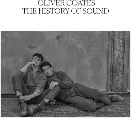 OLIVER COATES / オリヴァー・コーツ / THE HISTORY OF SOUND