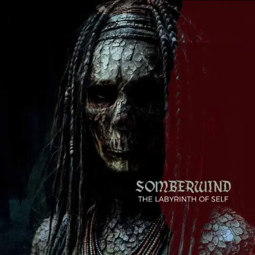 SOMBERWIND / SOMBERWIND: THE LABYRINTH OF SELF