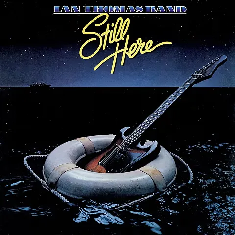 IAN THOMAS BAND / STILL HERE