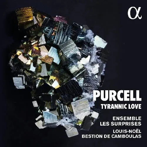 ENSEMBLE LES SURPRISES / アンサンブル・レ・シュルプリーズ / PURCELL:TYRANNIC LOVE