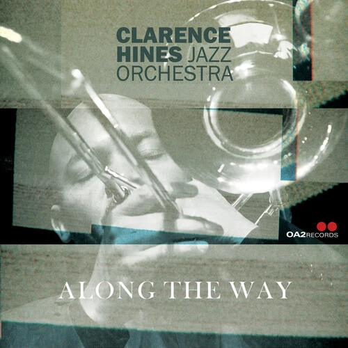 CLARENCE HINES / ALONG THE WAY