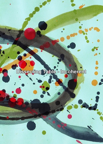 DISSECTING TABLE / ディセクティング・テーブル / Incoherent 3rd Edition（CD-R）