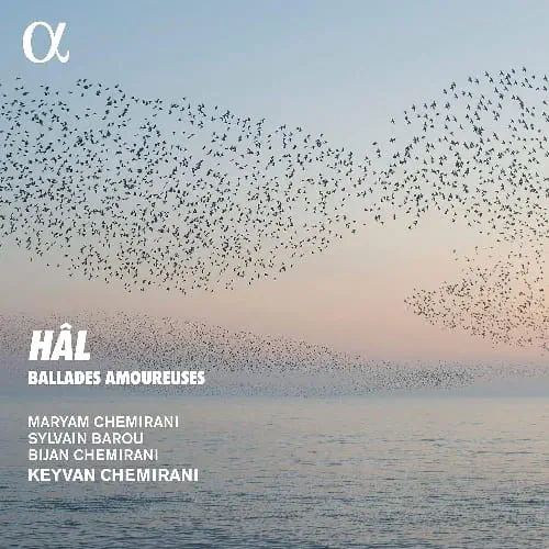 KEYVAN CHEMIRANI / HAL(BALLADES AMOUREUSES)